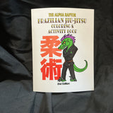 Coach Valociraptor's Brazilian Jiu-Jitsu Coloring & Activity Book